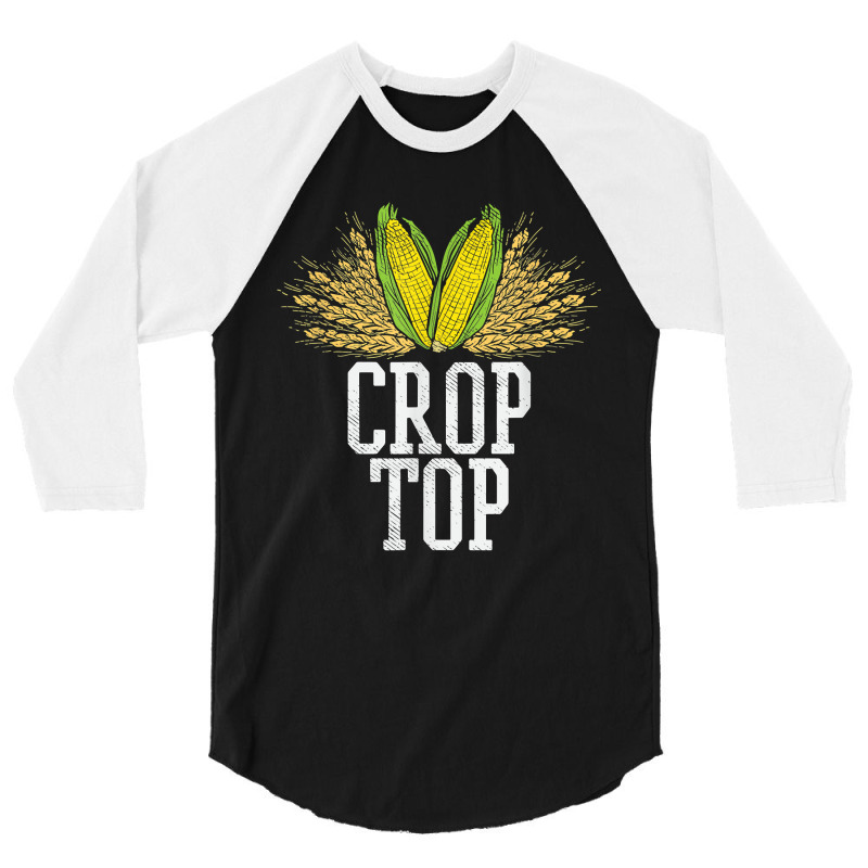 Crop Top Farm Pun Corn Farming - Agriculture - Funny Farmer 3/4 Sleeve Shirt | Artistshot