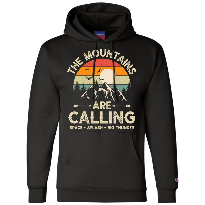 Vintage The Mountains Are Calling Space Splash Big Thunder Champion Hoodie | Artistshot