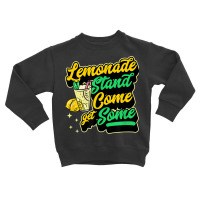 Lemonade Stand Come Get Some Small Business Lemonade Staff Toddler Sweatshirt | Artistshot