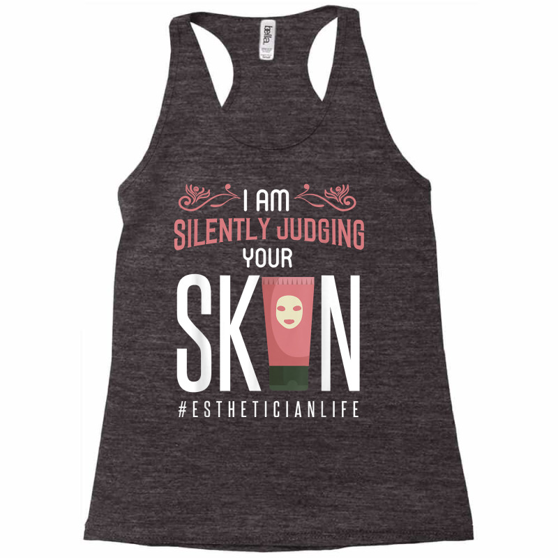 Esthetician Shirt Esthetician Life Quote Beautician Gift T Shirt Racerback Tank | Artistshot