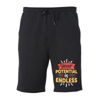 Your Potential Is Endless T Shirt Fleece Short | Artistshot