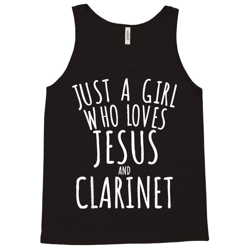 Just A Girl Who Loves Jesus And Clarinet Funny Tank Top | Artistshot