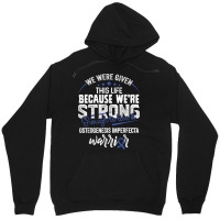 We're Strong  Osteogenesis Imperfecta Awareness Supporter Unisex Hoodie | Artistshot