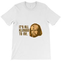 All Klingon T-shirt | Artistshot