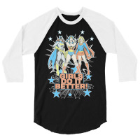 Wonder Woman Supergirl Batgirl Girls Do It Better 3/4 Sleeve Shirt | Artistshot