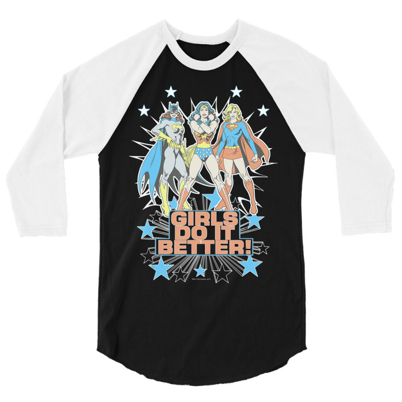 Wonder Woman Supergirl Batgirl Girls Do It Better 3/4 Sleeve Shirt | Artistshot