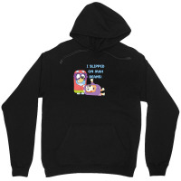 I Slipped On My Beans Unisex Hoodie | Artistshot