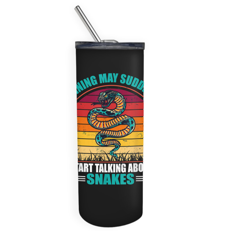 Warning May Suddenly Start Talking About Snakes Retro Snake Skinny Tumbler | Artistshot