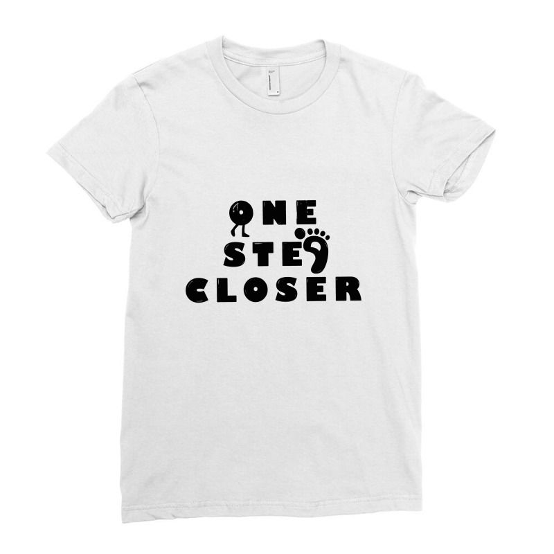 One Step Closer Ladies Fitted T-Shirt by cm-arts | Artistshot