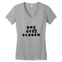 One Step Closer Women's V-neck T-shirt | Artistshot