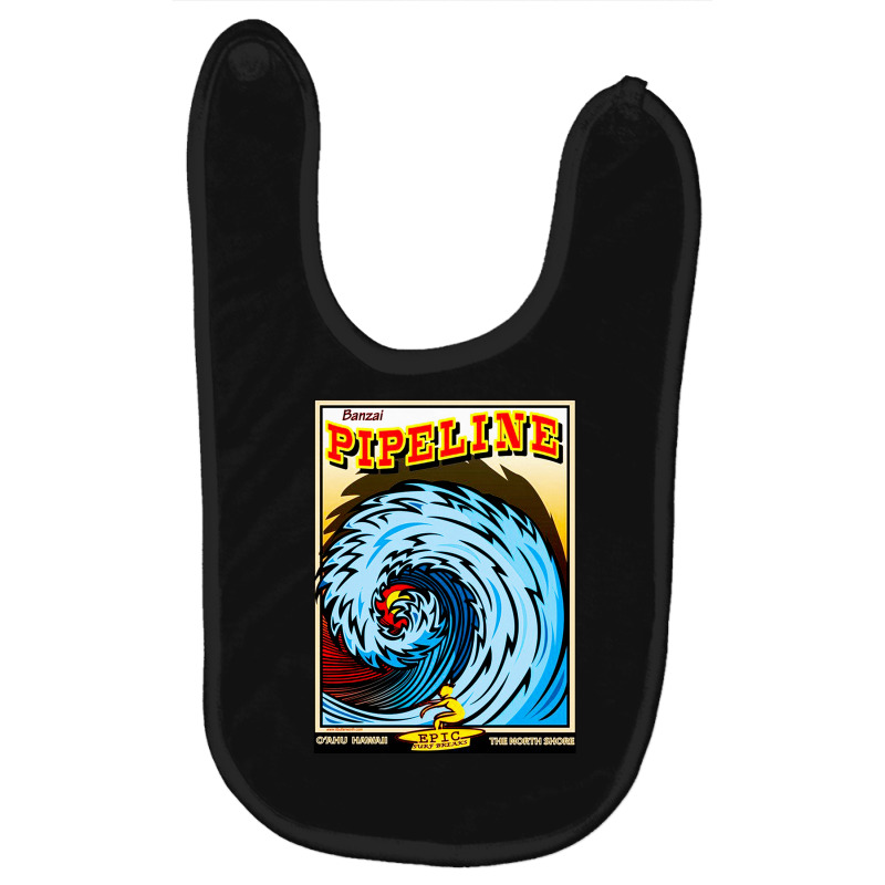 Banzai Pipeline, Banzai, Pipeline, Banzai Pipelines, Banzai Pipeline V Baby Bibs | Artistshot