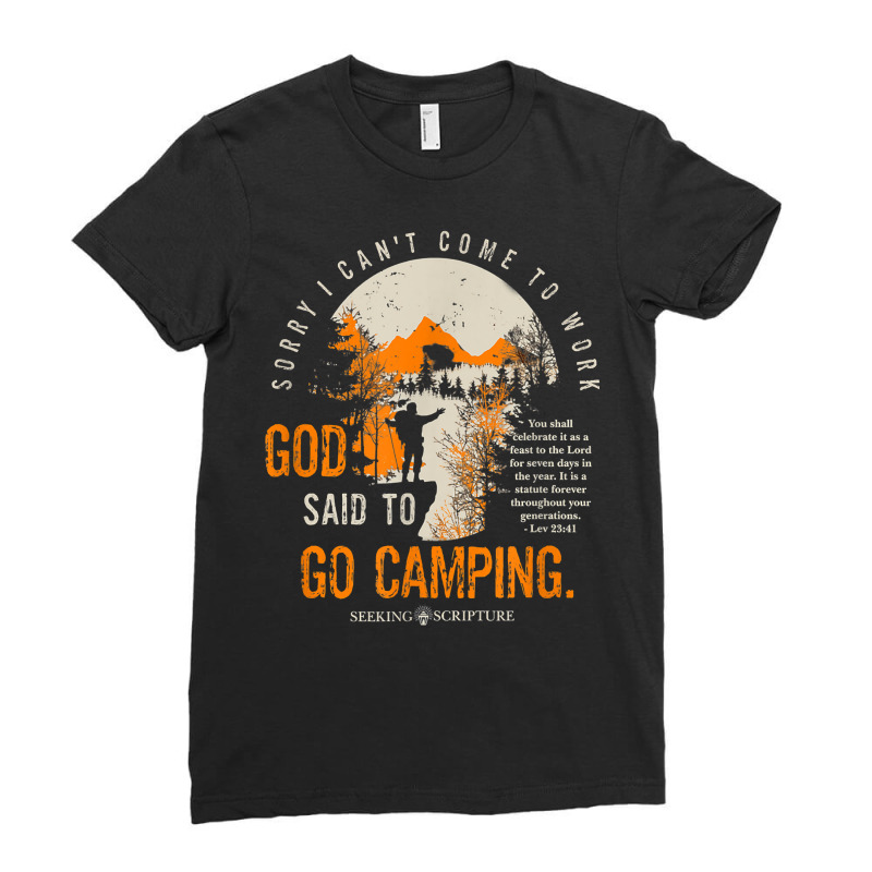 Sorry I Can't Work, God Said To Go Camping Lev 2341 T Shirt Ladies Fitted T-Shirt by povyvexumi3 | Artistshot