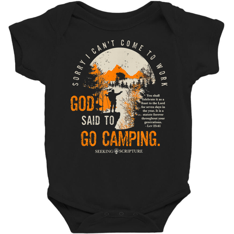 Sorry I Can't Work, God Said To Go Camping Lev 2341 T Shirt Baby Bodysuit by povyvexumi3 | Artistshot