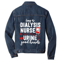 Dialysis Nurse Gifts For Women Funny Pun Urine Good Hands T Men Denim Jacket | Artistshot