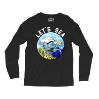 Marine Biologist Let's Sea! Long Sleeve Shirts | Artistshot