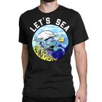 Marine Biologist Let's Sea! Classic T-shirt | Artistshot