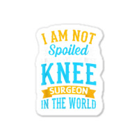 Knee Surgery Warrior   Knee Joint Replacement Surgeries Sticker | Artistshot