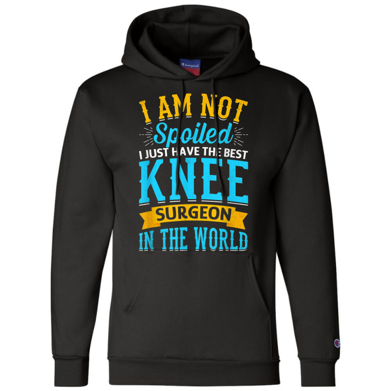 Knee Surgery Warrior   Knee Joint Replacement Surgeries Champion Hoodie | Artistshot