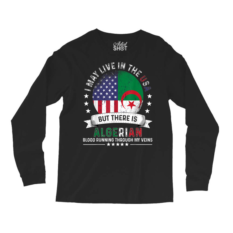 American Algerian Home In Us Patriot American Algeria Flag Long Sleeve Shirts | Artistshot