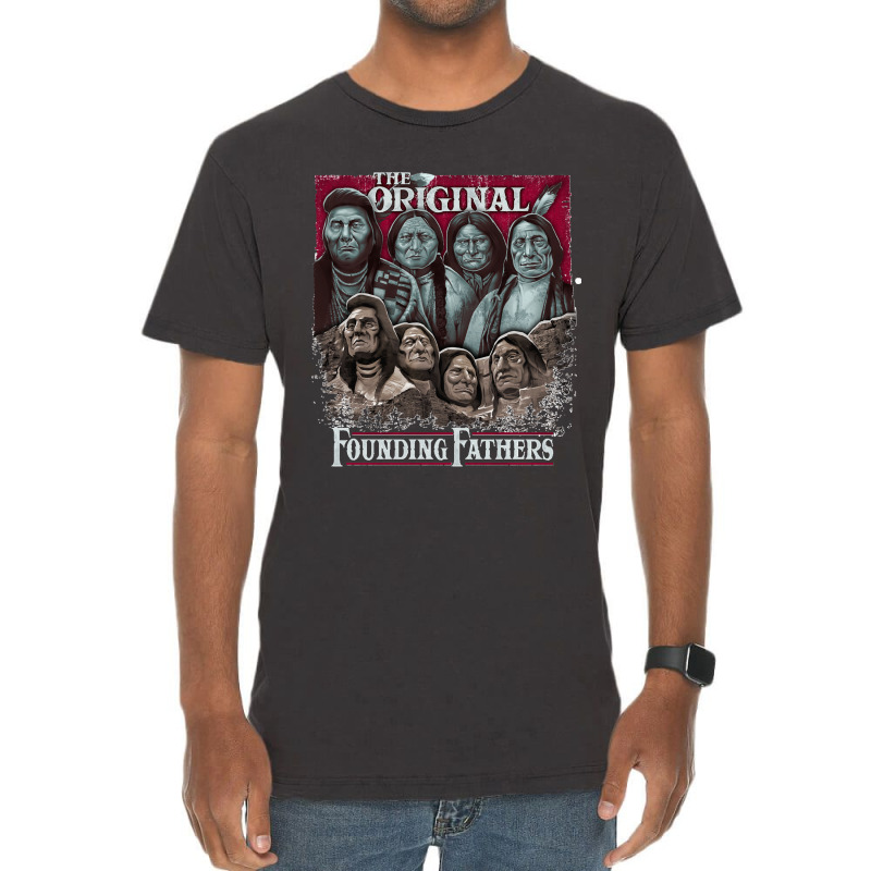 The Original Founding Fathers Mount Rushmore  Native American Indian C Vintage T-shirt | Artistshot