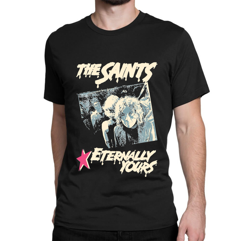 Custom The Saints Eternally Yours Classic Classic T-shirt By