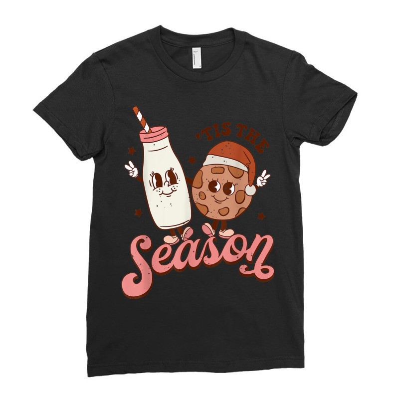 Tis' The Season Christmas Cookie And Milk Merry Christmas Ladies Fitted T-Shirt by Fashlaza | Artistshot