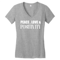 Peace Love And Positivity Motivational Quote Women's V-neck T-shirt | Artistshot