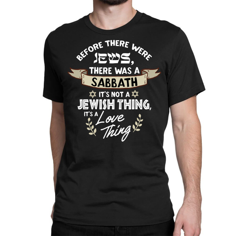 Jewish Quote For Proud Jews Classic T-shirt | Artistshot