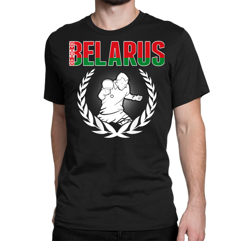 Belarus Table Tennis Lover Support Belarusian Ping Pong Team Classic T-shirt by Aquarius | Artistshot