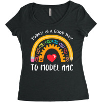 Today Is A Good Day To Model Aac Slp Speech Language Slpa Premium T Sh Women's Triblend Scoop T-shirt | Artistshot