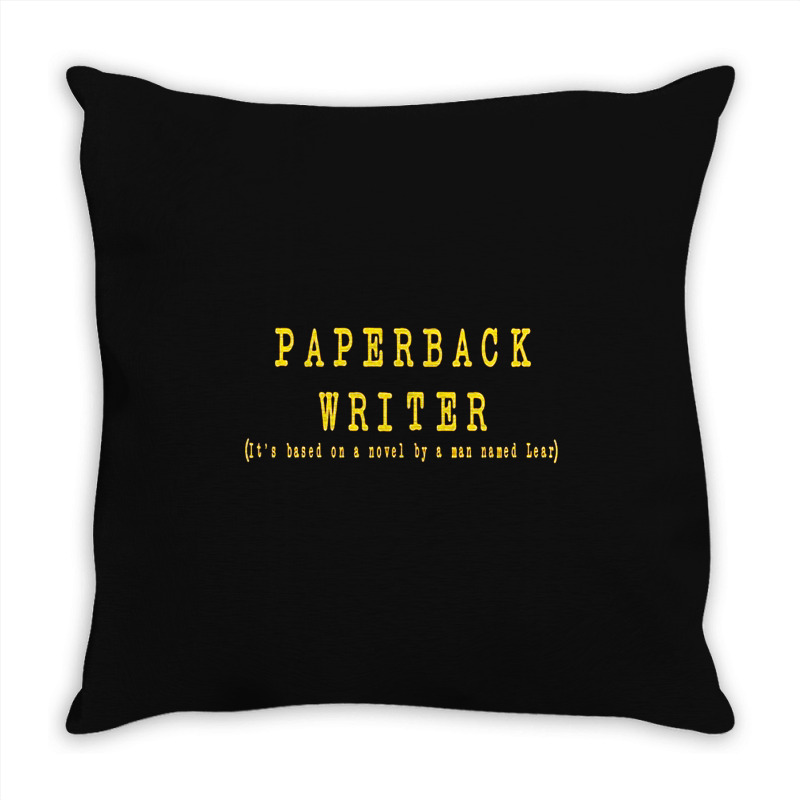 Paperback Writer, Paperback, Writer, Paperback Writers, Paperback Writ Throw Pillow | Artistshot