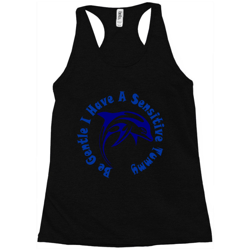 Be Gentle I Have A Sensitive Tummy Racerback Tank by cm-arts | Artistshot