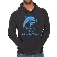 Be Gentle I Have A Sensitive Tummy Vintage Hoodie | Artistshot