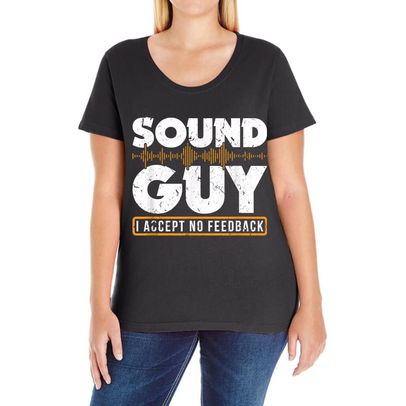 Sound Guy Accept No Feedback Audio Engineer Mixing Mastering Ladies Curvy T-Shirt by TysonBoyer | Artistshot