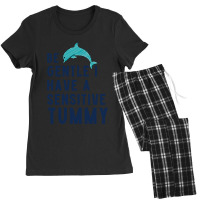 Be Gentle I Have A Sensitive Tummy     (1) Women's Pajamas Set | Artistshot