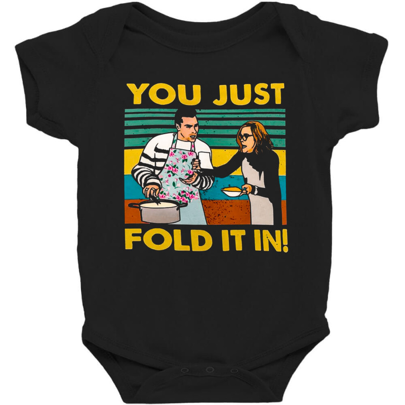 You Just Fold It In, You, Just, Fold,it In, You Just Fold It Ins, You  Baby Bodysuit | Artistshot