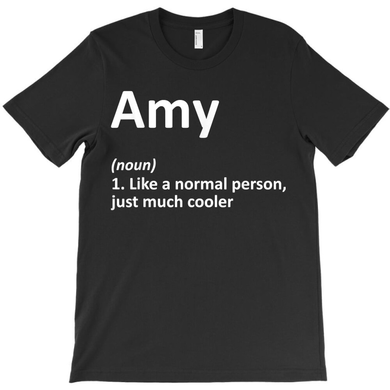 Amy Definition Personalized Name Funny Birthday Gift Idea T-shirt | Artistshot