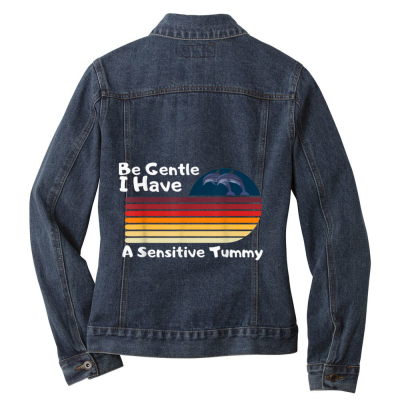 Be Gentle I Have A Sensitive Tummy     (8) Ladies Denim Jacket by cm-arts | Artistshot