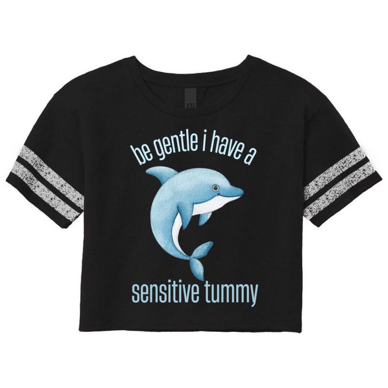 Be Gentle I Have A Sensitive Tummy     (9) Scorecard Crop Tee by cm-arts | Artistshot