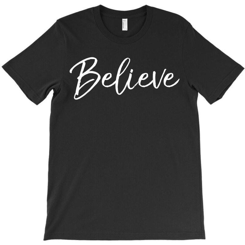 Christian Faith In Christ Quote Christmas Saying Believe T-shirt | Artistshot