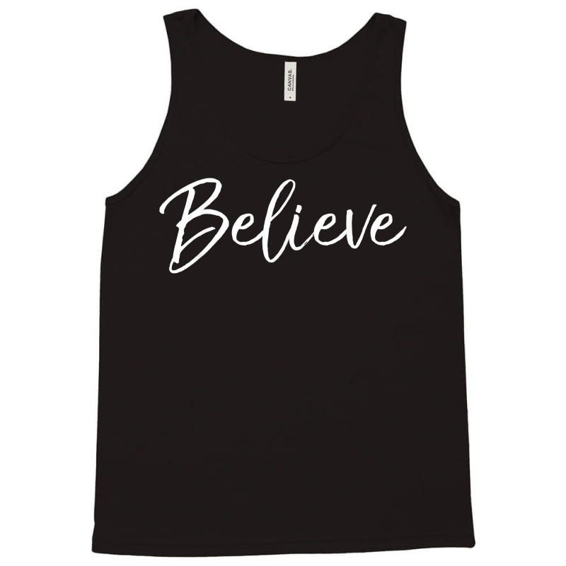 Christian Faith In Christ Quote Christmas Saying Believe Tank Top | Artistshot