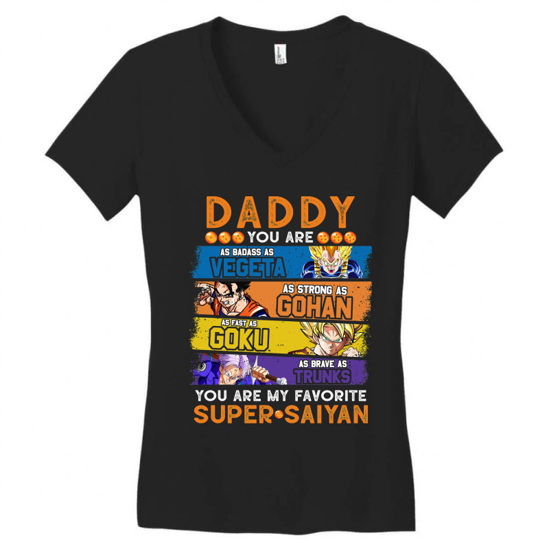 Daddy Dragonball Daddy You Are My Favorite Super Saiyan Funny Vegeta G Women's V-Neck T-Shirt by cm-arts | Artistshot