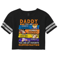 Daddy Dragonball Daddy You Are My Favorite Super Saiyan Funny Vegeta G Scorecard Crop Tee | Artistshot