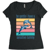 Be Gentle I Have A Sensitive Tummy (5) Women's Triblend Scoop T-shirt | Artistshot