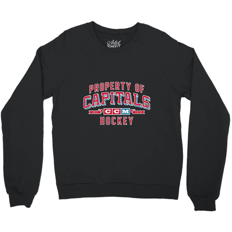 Property Of Capitals Ccm Hockey Crewneck Sweatshirt by cm-arts | Artistshot