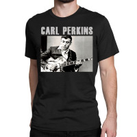 Carl Perkins, Carl, Perkins, Carl Perkin, Carl Perkins Vintage, Carl P Classic T-shirt | Artistshot