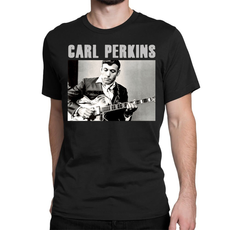 Carl Perkins, Carl, Perkins, Carl Perkin, Carl Perkins Vintage, Carl P Classic T-shirt | Artistshot