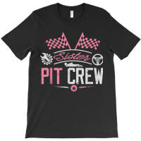 Racing Car Sister Racer Sister Pit Crew Women Girl T-shirt | Artistshot