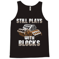 Still Plays With Blocks Auto Drag Racing Car Gift Tank Top | Artistshot