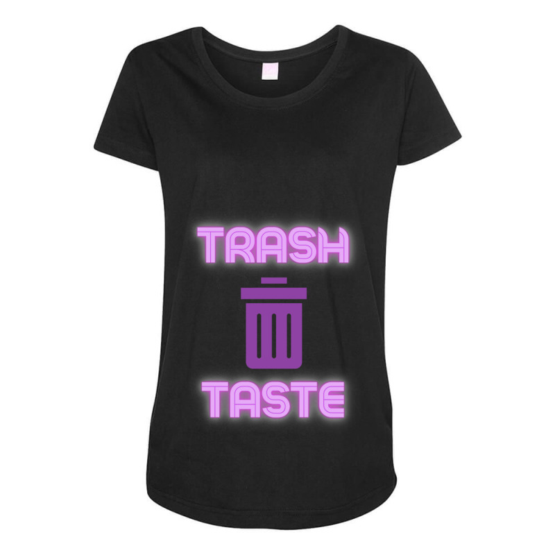 Trash Taste     (6) Maternity Scoop Neck T-shirt by cm-arts | Artistshot